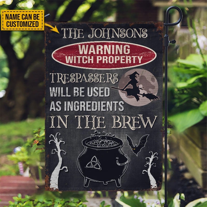 Warning Witch Property Trespassers will be used in a brew custom name flag