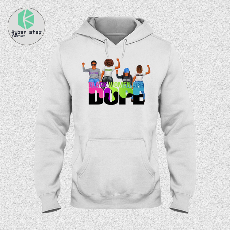 Black Women Dope shirt hoodie 4
