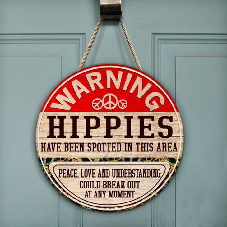 Have Been Spotted In This Area Round Wooden Sign
